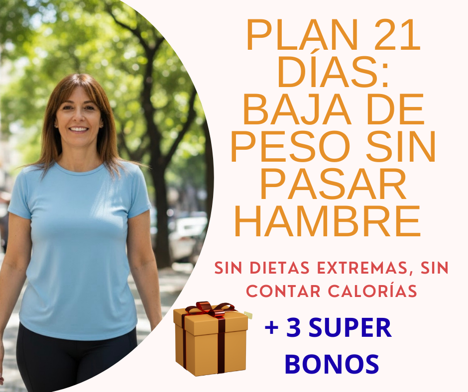 Plan 21 Días: Baja de Peso sin pasar hambre + 3 Bonos